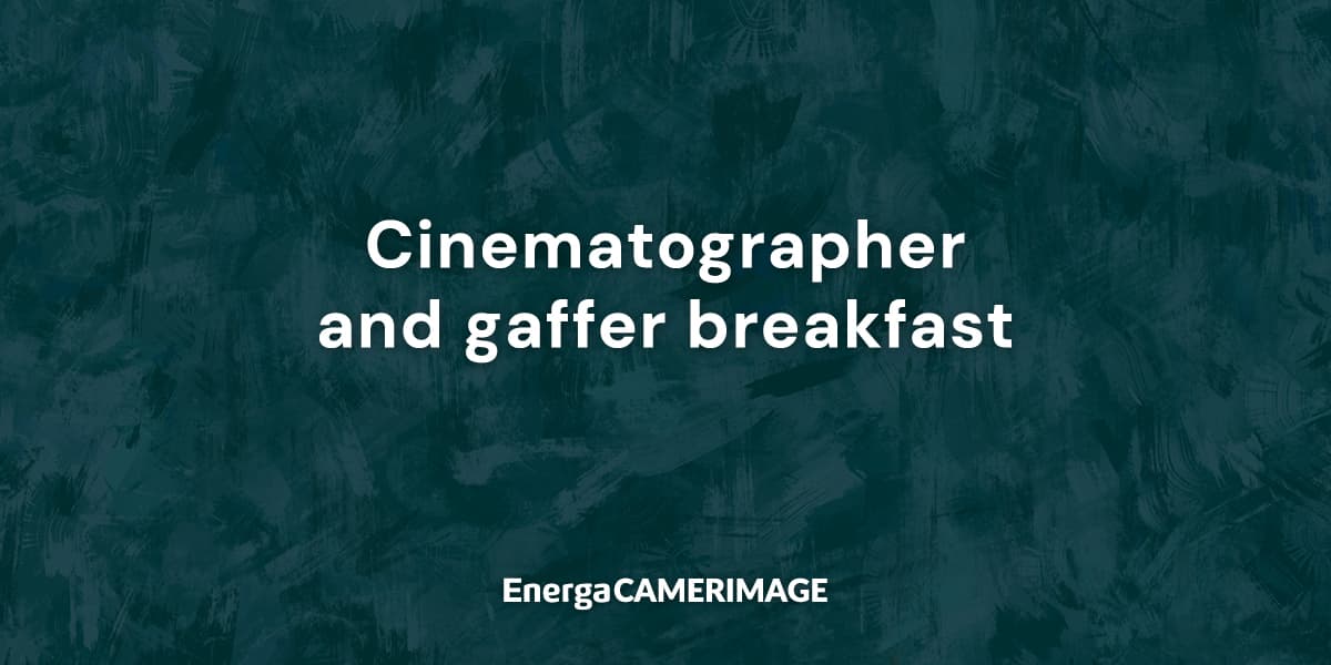 Cinematographer and gaffer breakfast